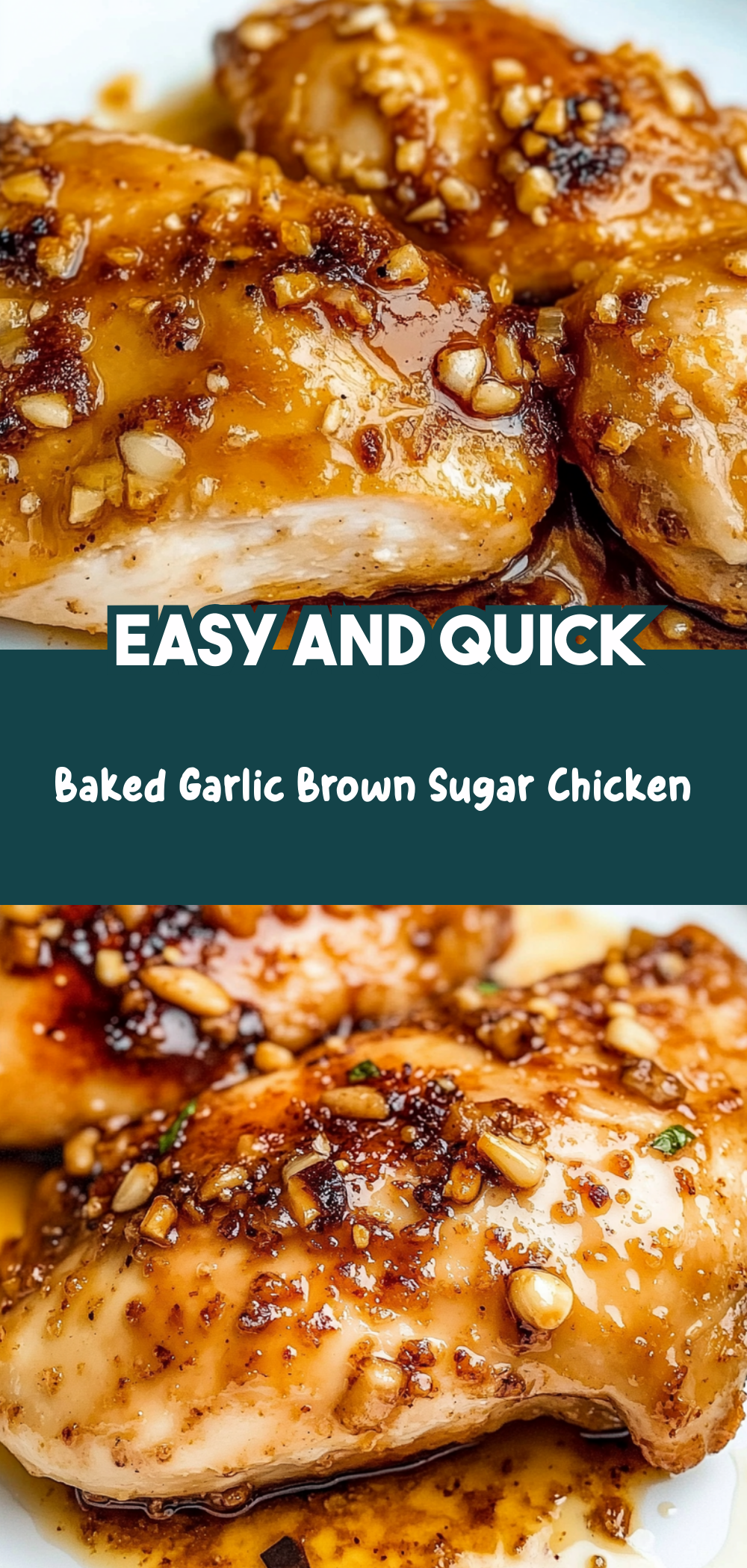 Baked Garlic Brown Sugar Chicken