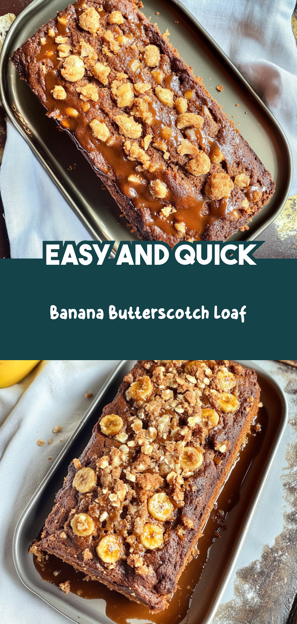 Banana Butterscotch Loaf