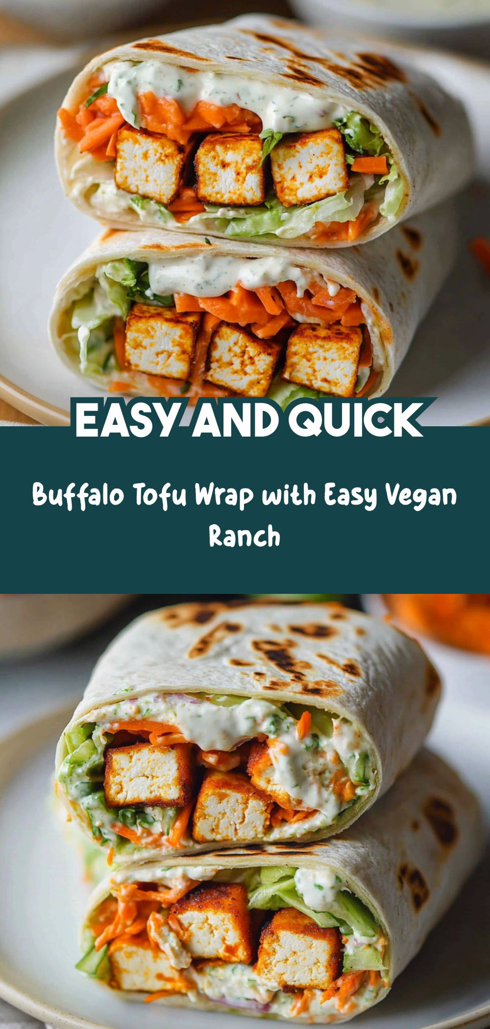 Buffalo Tofu Wrap with Easy Vegan Ranch