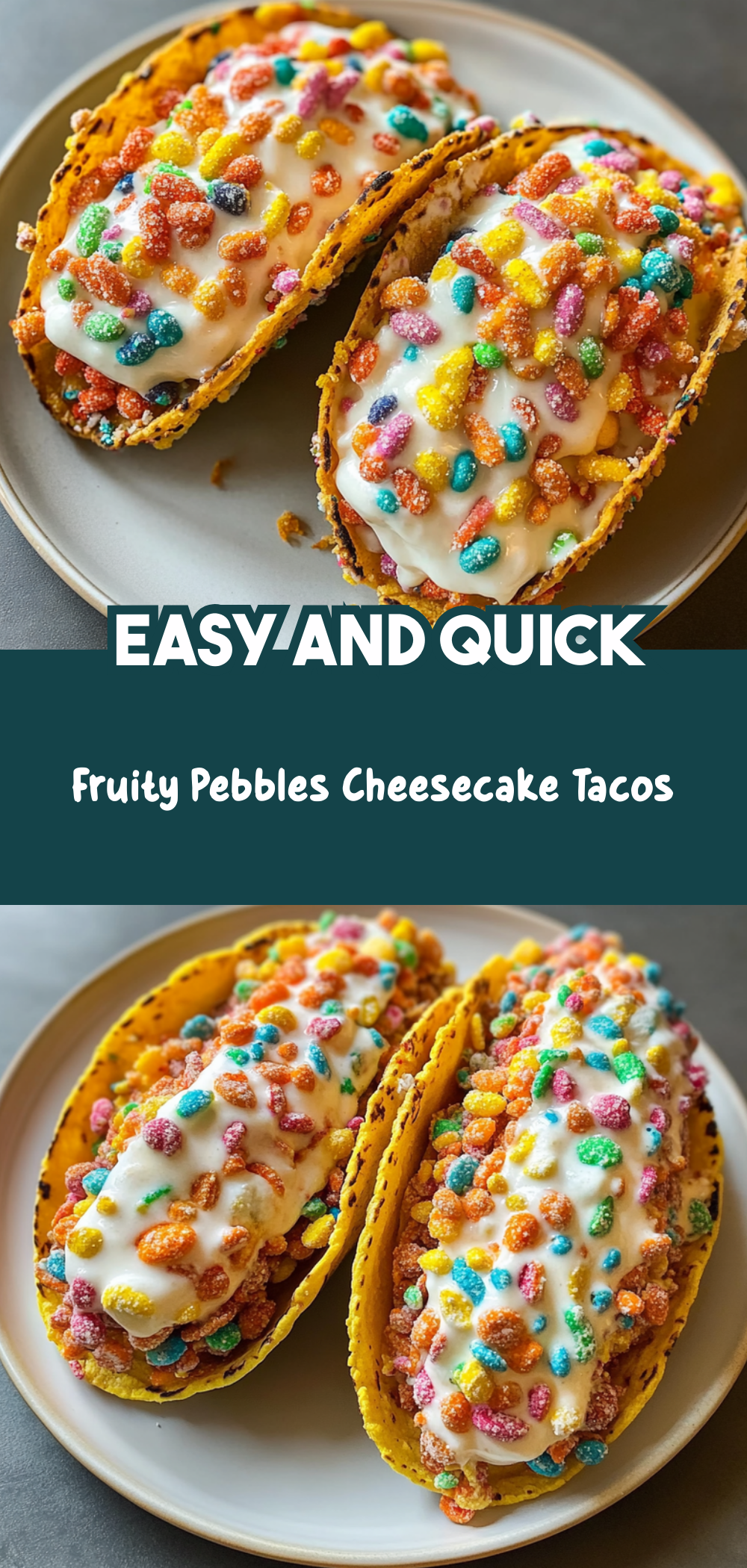 Fruity Pebbles Cheesecake Tacos