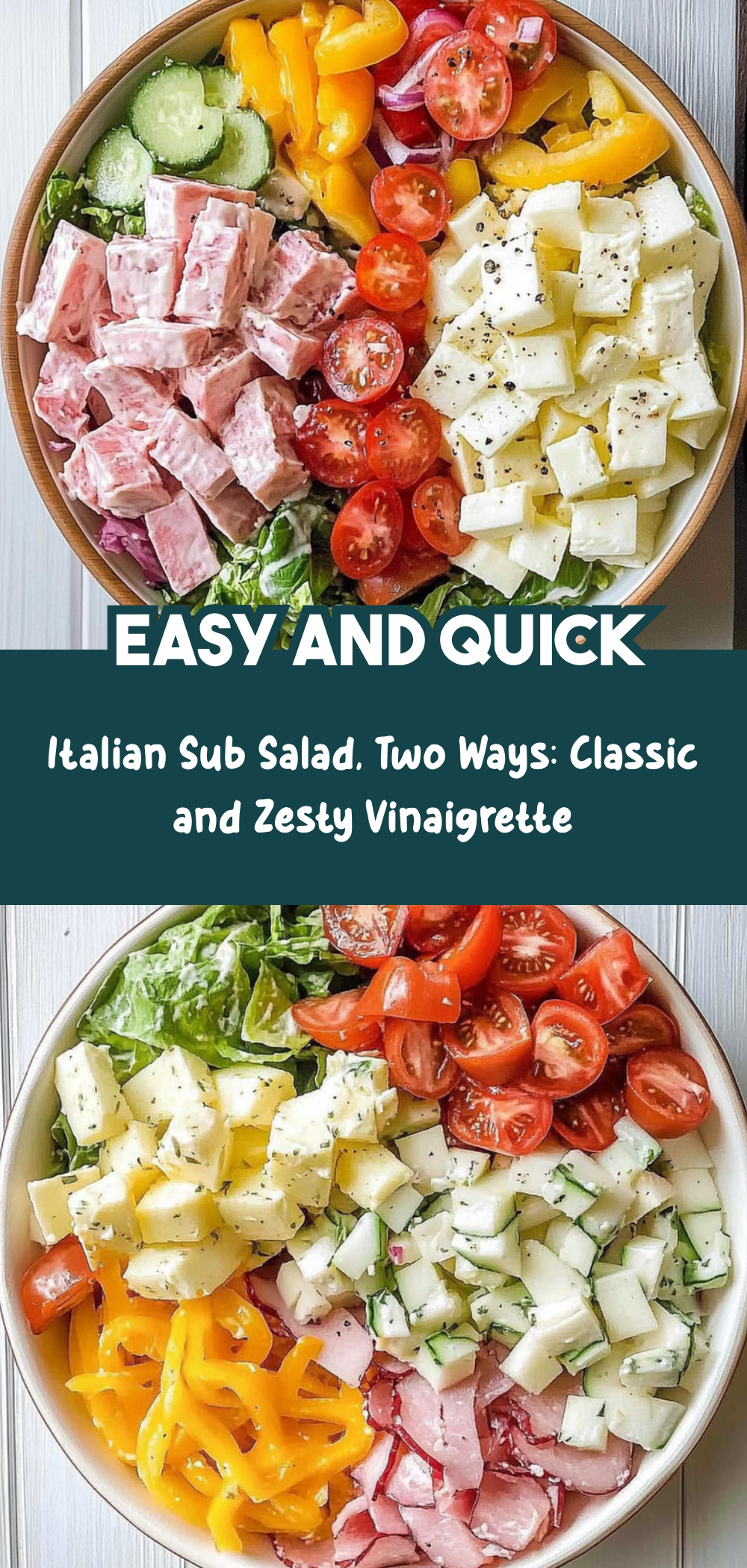 Italian Sub Salad, Two Ways