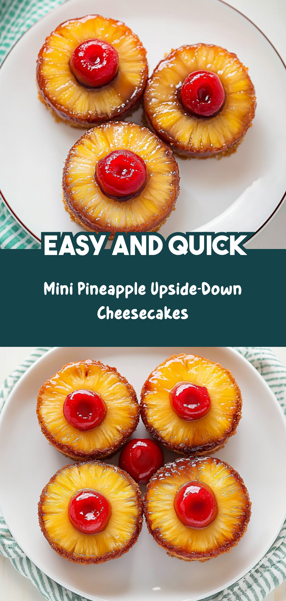 Mini Pineapple Upside-Down Cheesecakes
