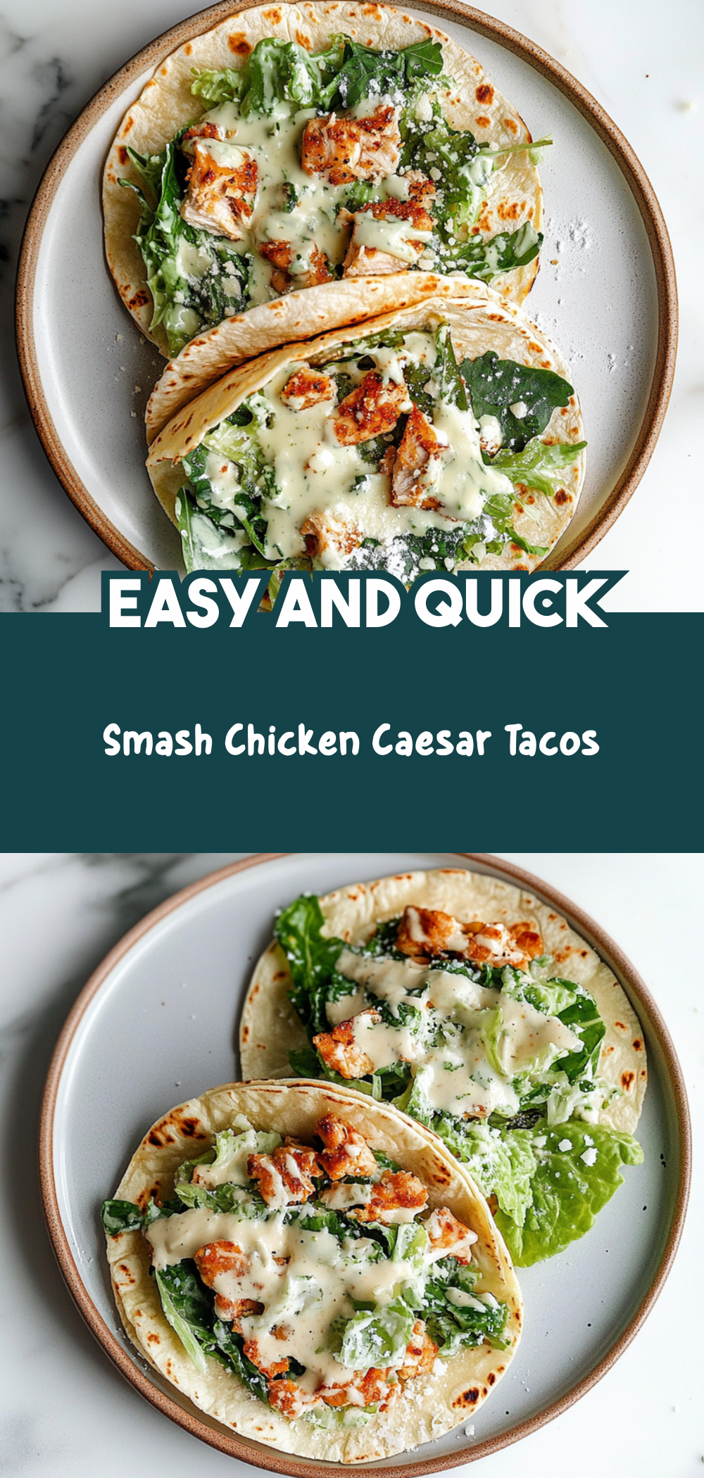 Smash Chicken Caesar Tacos